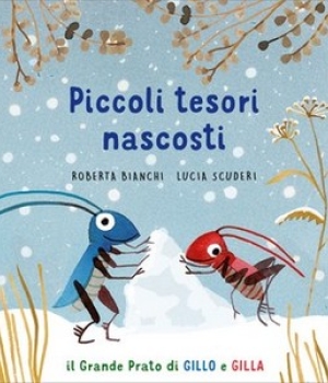 Piccoli tesori nascosti, Roberta Bianchi e Lucia Scuderi, Editoriale Scienza, 12.90 €